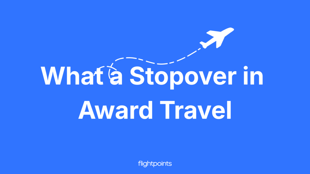 what a stopover in award travel